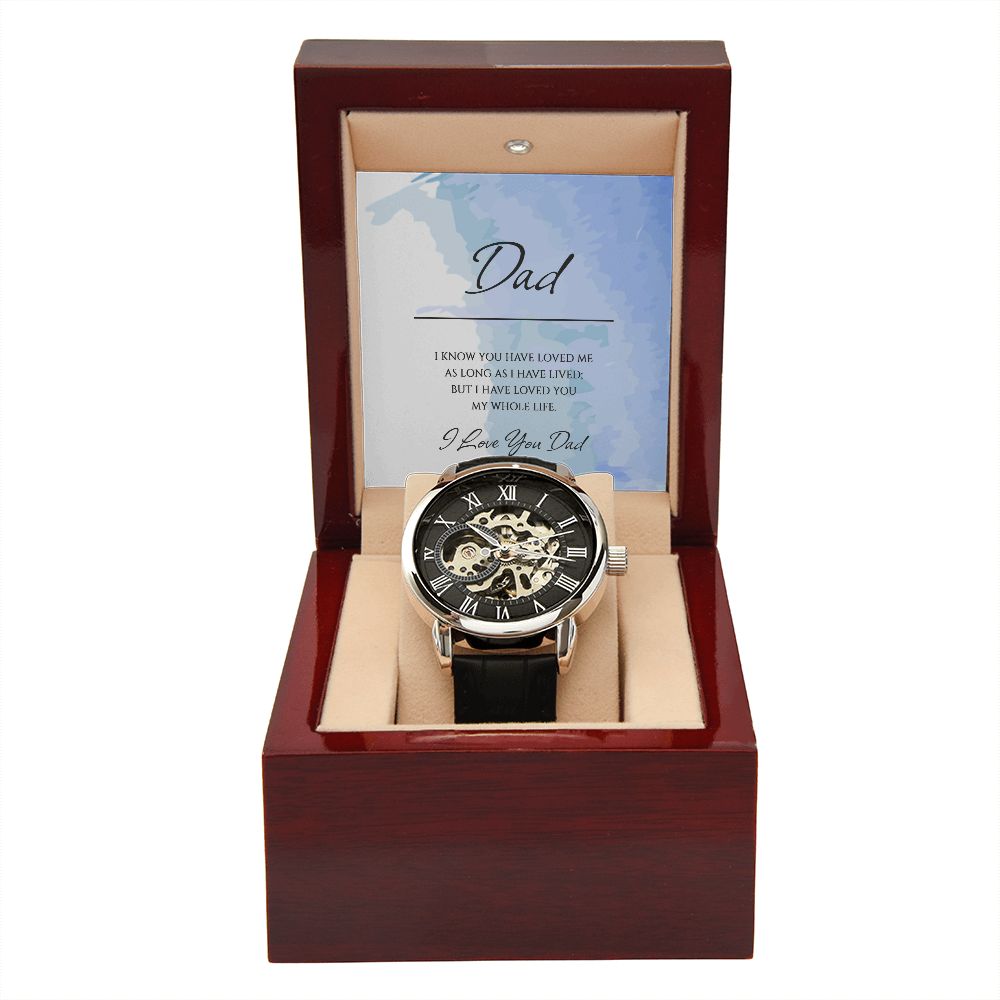 "A GIFT FOR A DAD" Men's Openwork Watch - I Know You Have Loved Me