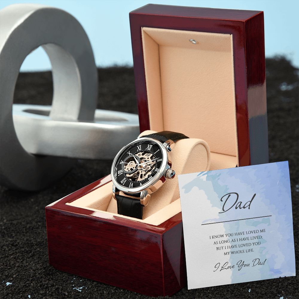 "A GIFT FOR A DAD" Men's Openwork Watch - I Know You Have Loved Me