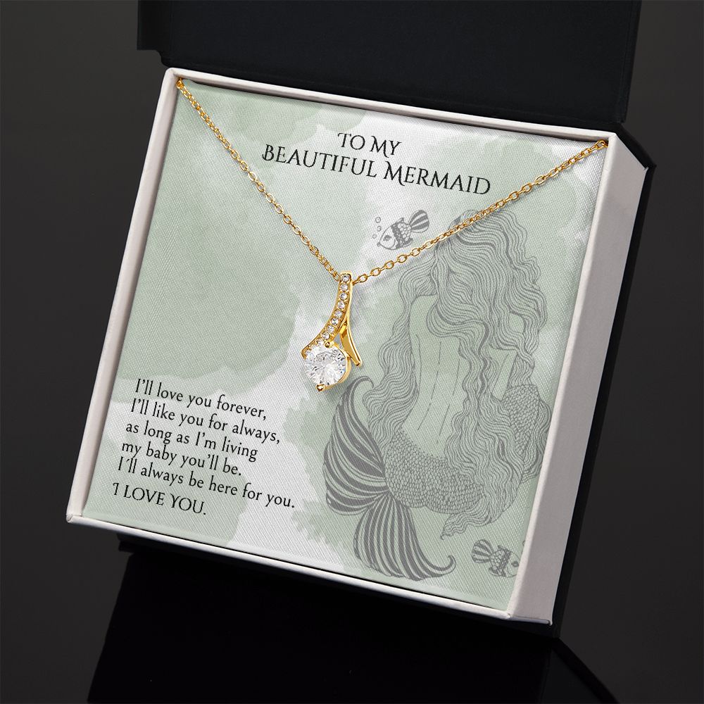 "A GIFT FOR A DAUGHTER" Alluring Beauty necklace - To My Beautiful Mermaid