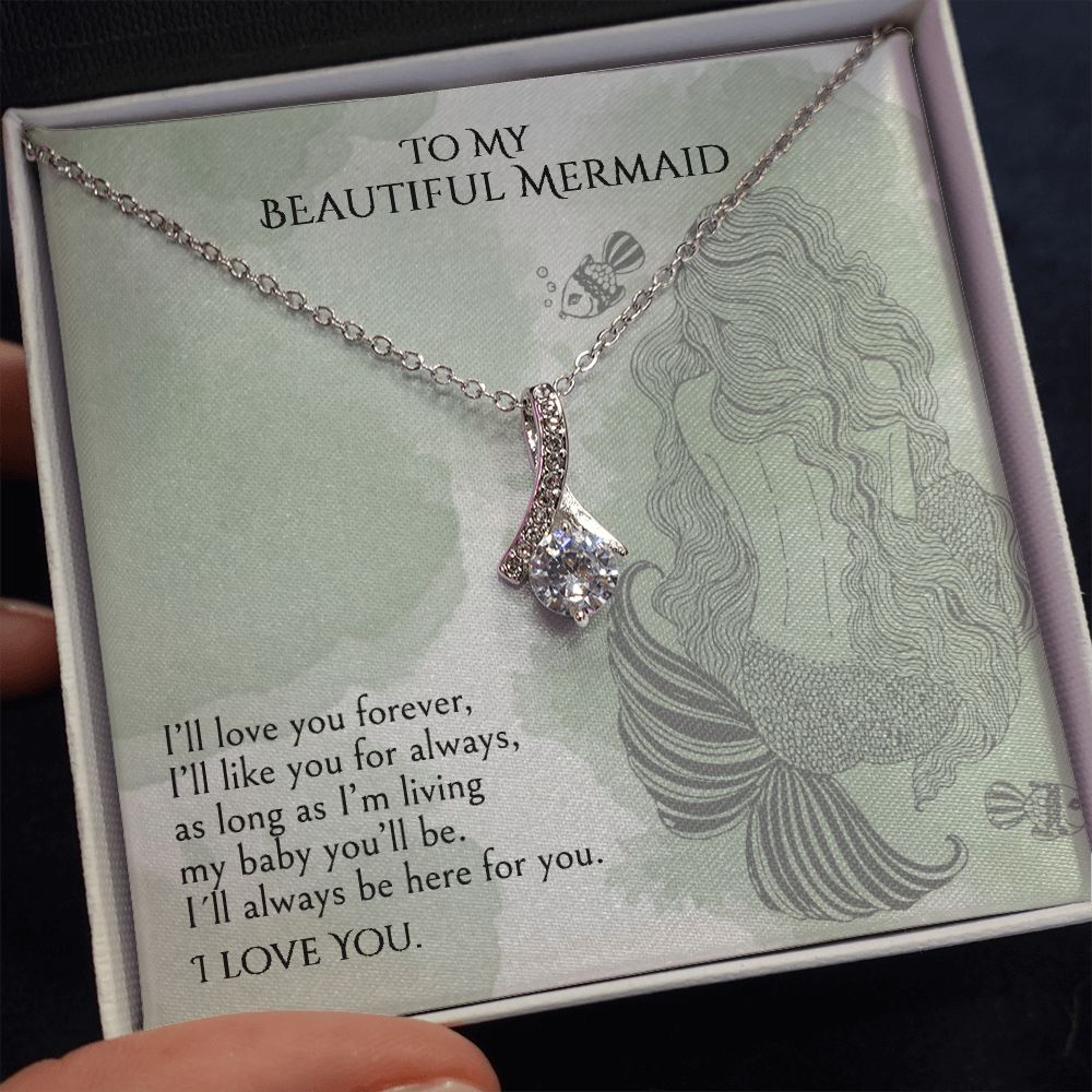 "A GIFT FOR A DAUGHTER" Alluring Beauty necklace - To My Beautiful Mermaid